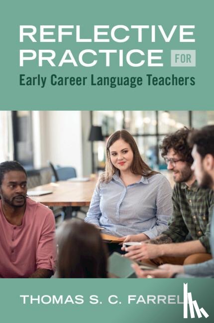 Farrell, Thomas S. C. (Brock University - Reflective Practice for Early Career Language Teachers