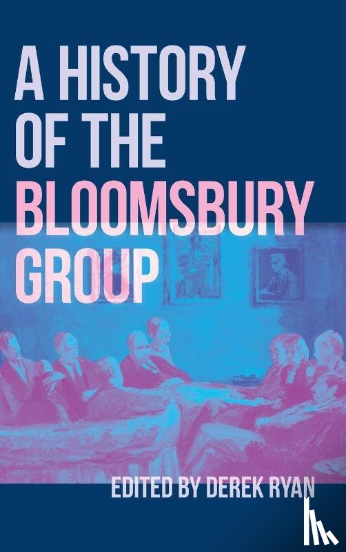  - A History of the Bloomsbury Group