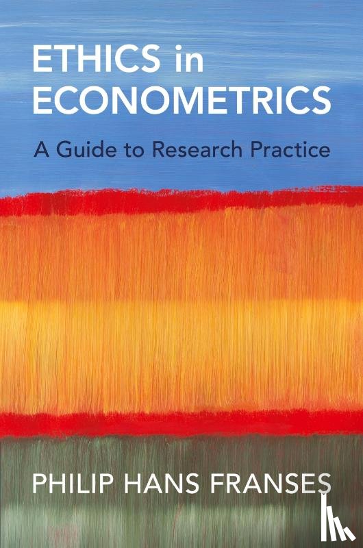 Franses, Philip Hans (Erasmus University) - Ethics in Econometrics