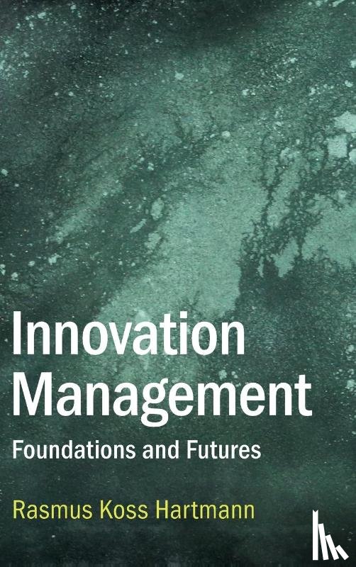 Hartmann, Rasmus Koss (Copenhagen Business School) - Innovation Management