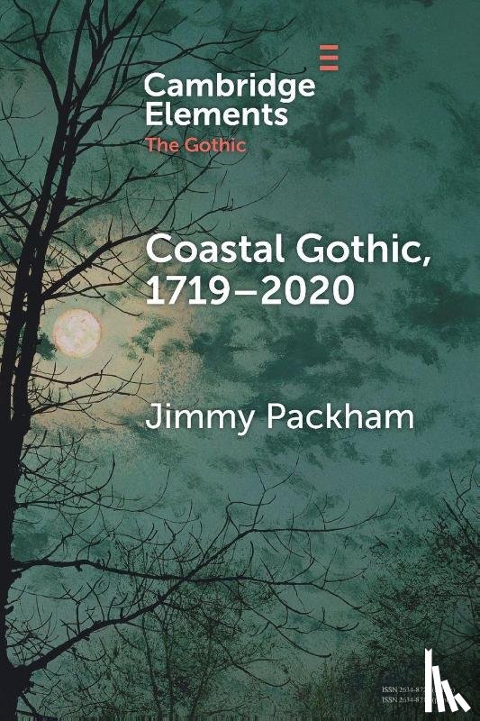 Packham, Jimmy (University of Birmingham) - Coastal Gothic, 1719–2020