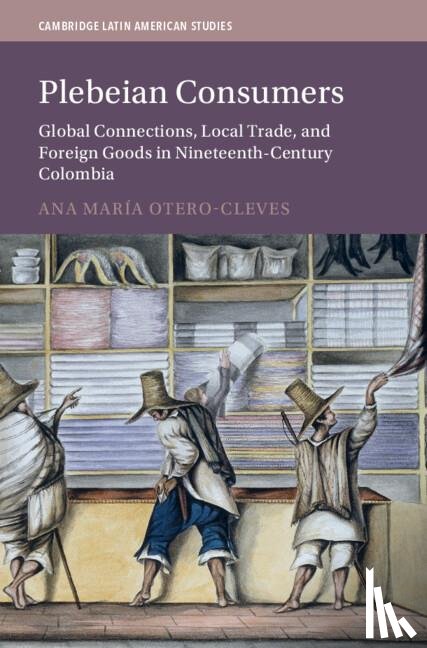 Otero-Cleves, Ana Maria (University of York) - Plebeian Consumers