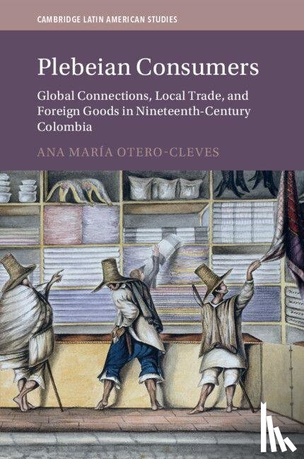 Otero-Cleves, Ana Maria (University of York) - Plebeian Consumers