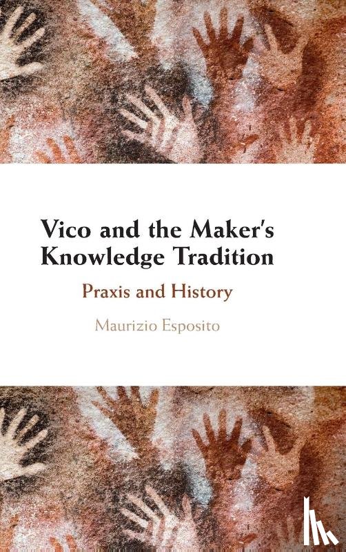 Esposito, Maurizio (University of Milan) - Vico and the Maker's Knowledge Tradition