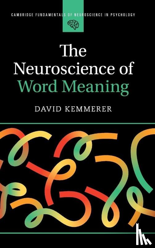 Kemmerer, David - The Neuroscience of Word Meaning