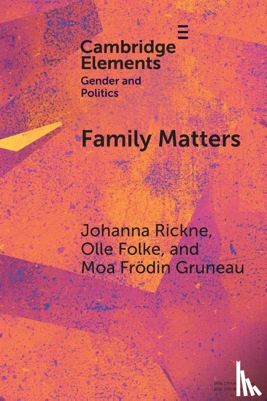 Folke, Olle (Uppsala University), Gruneau, Moa Frodin (University of Gothenburg), Rickne, Johanna (Stockholm University) - Family Matters