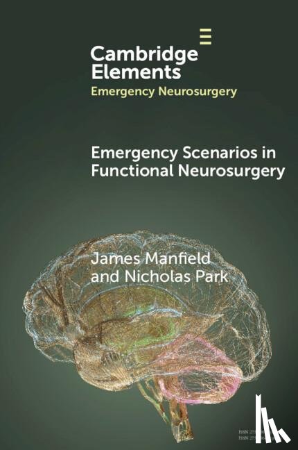 Manfield, James (John Radcliffe Hospital), Park, Nicholas (Royal Preston Hospital) - Emergency Scenarios in Functional Neurosurgery