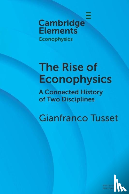 Tusset, Gianfranco (University of Padua) - The Rise of Econophysics