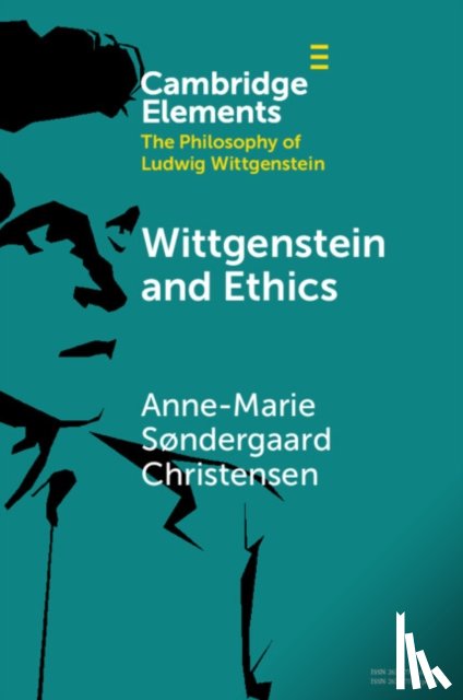 Christensen, Anne-Marie Søndergaard (University of Southern Denmark) - Wittgenstein and Ethics