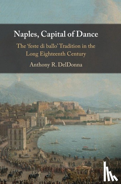 DelDonna, Anthony R. (Georgetown University - Naples, Capital of Dance