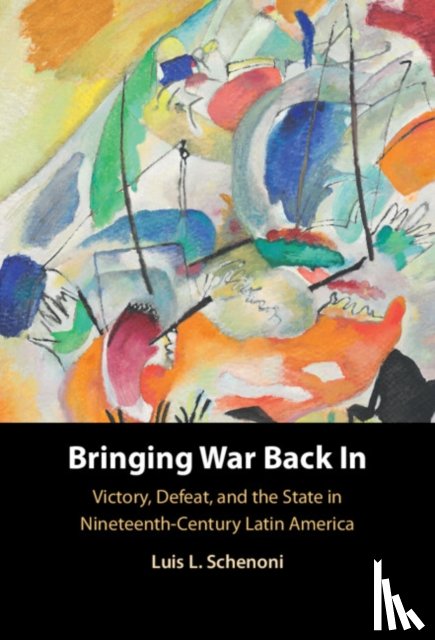 Schenoni, Luis L. (University College London) - Bringing War Back In