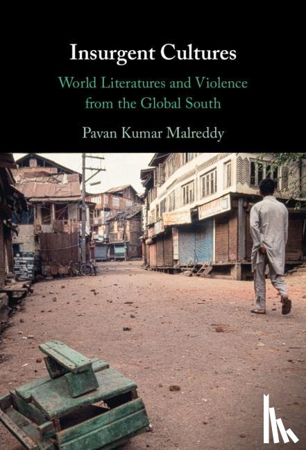 Malreddy, Pavan Kumar (Goethe-Universitat Frankfurt Am Main) - Insurgent Cultures