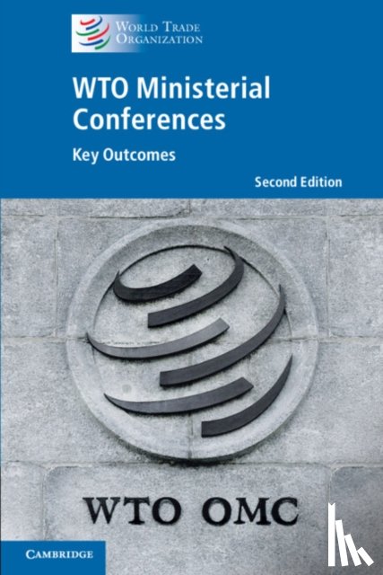 World Trade Organization Secretariat - WTO Ministerial Conferences