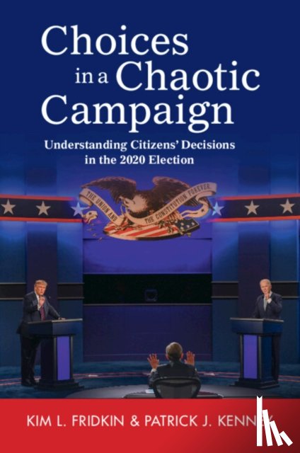 Fridkin, Kim L. (Arizona State University), Kenney, Patrick J. (Arizona State University) - Choices in a Chaotic Campaign
