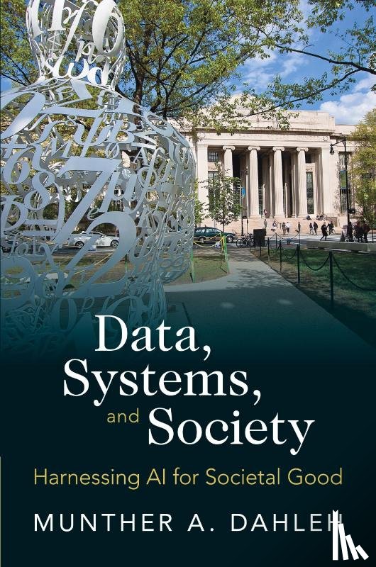 Dahleh, Munther A. (Massachusetts Institute of Technology) - Data, Systems, and Society