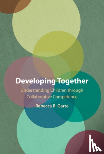 Garte, Rebecca R. (City University of New York) - Developing Together