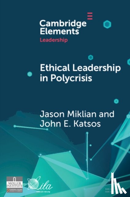 Miklian, Jason (University of Oslo), Katsos, John E. (American University of Sharjah) - Ethical Leadership in Conflict and Crisis