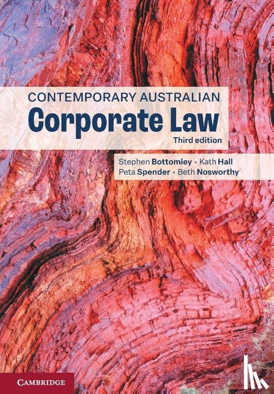 Bottomley, Stephen (Australian National University, Hall, Kath, Spender, Peta (Australian National University, Nosworthy, Beth (University of Adelaide) - Contemporary Australian Corporate Law