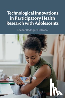 Rodriguez-Estrada, Leonor (University of Edinburgh) - Technological Innovations in Participatory Health Research with Adolescents