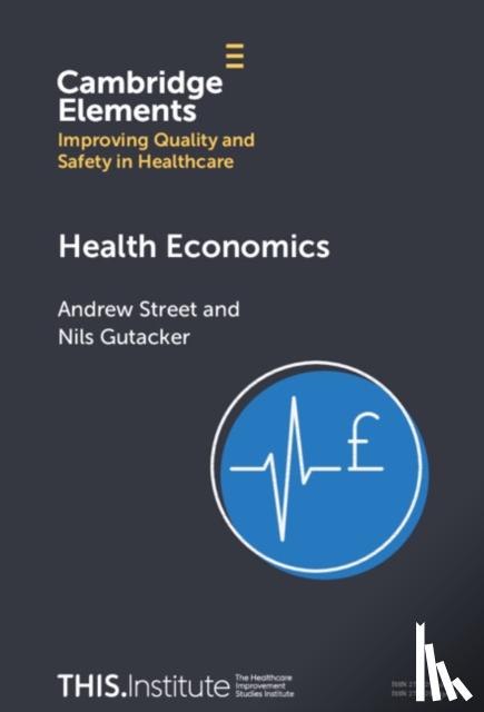 Street, Andrew (London School of Economics and Political Science), Gutacker, Nils (University of York) - Health Economics