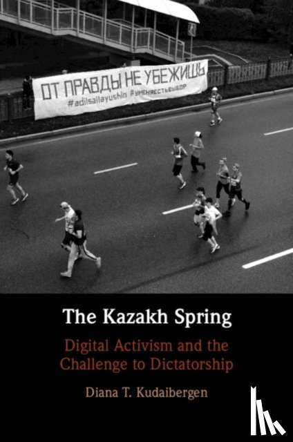 Kudaibergen, Diana T. (University of Cambridge) - The Kazakh Spring