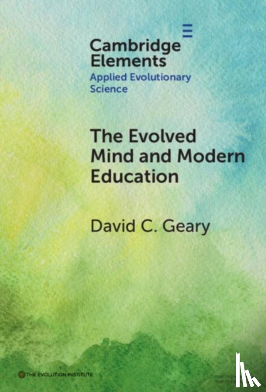 Geary, David C. (University of Missouri) - The Evolved Mind and Modern Education