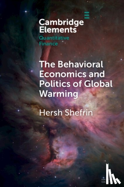 Shefrin, Hersh (Santa Clara University - The Behavioral Economics and Politics of Global Warming