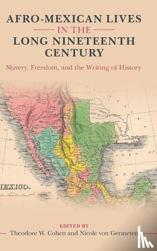  - Afro-Mexican Lives in the Long Nineteenth Century