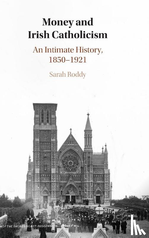 Roddy, Sarah (Maynooth University) - Money and Irish Catholicism