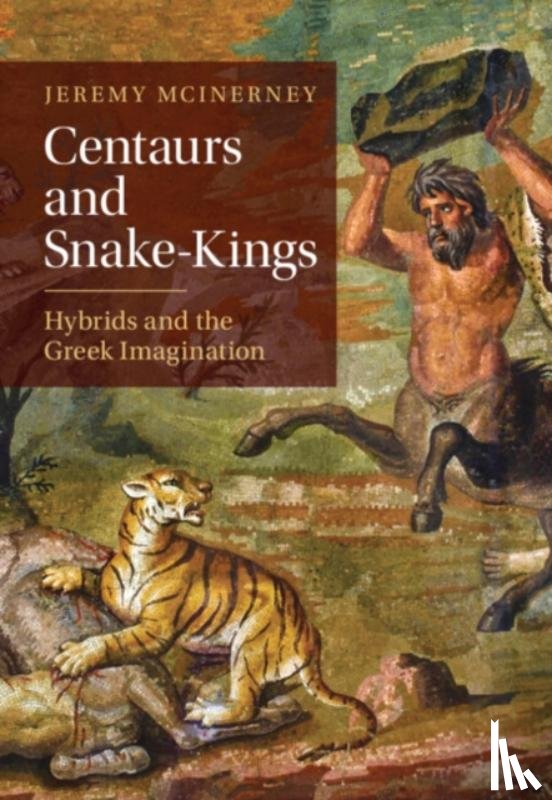 McInerney, Jeremy (University of Pennsylvania) - Centaurs and Snake-Kings
