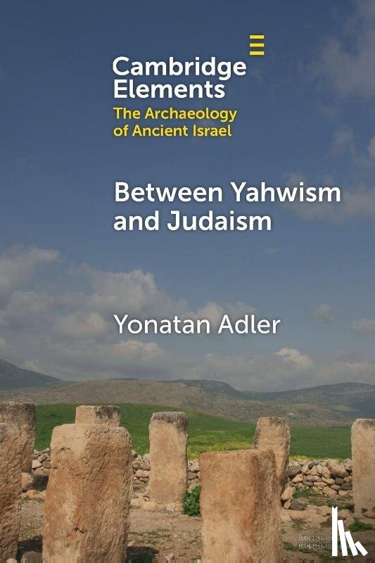 Adler, Yonatan (Ariel University) - Between Yahwism and Judaism