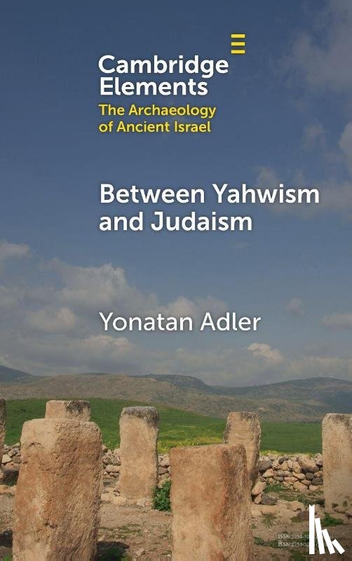 Adler, Yonatan (Ariel University) - Between Yahwism and Judaism