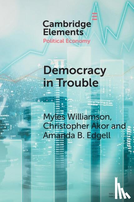 Williamson, Myles (University of Alabama), Akor, Christopher (University of Alabama), Edgell, Amanda B. (University of Alabama) - Democracy in Trouble