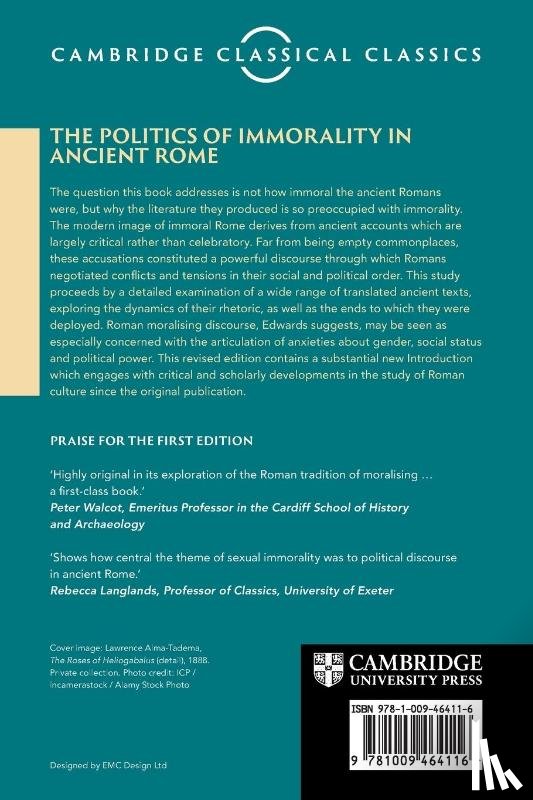 Edwards, Catharine (Birkbeck College - The Politics of Immorality in Ancient Rome