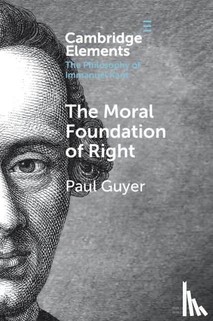 Guyer, Paul (Brown University) - The Moral Foundation of Right