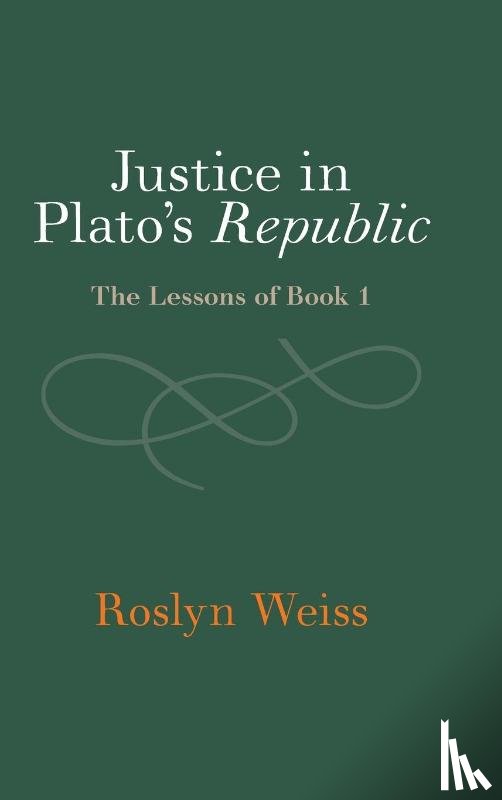 Weiss, Roslyn (Lehigh University - Justice in Plato's Republic