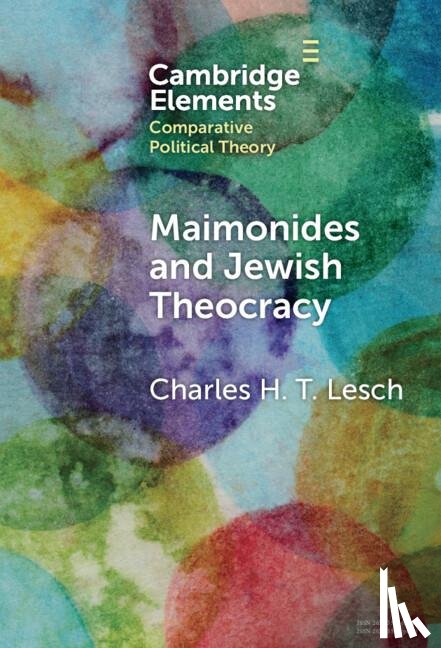 Lesch, Charles H. T. (Hebrew University of Jerusalem) - Maimonides and Jewish Theocracy