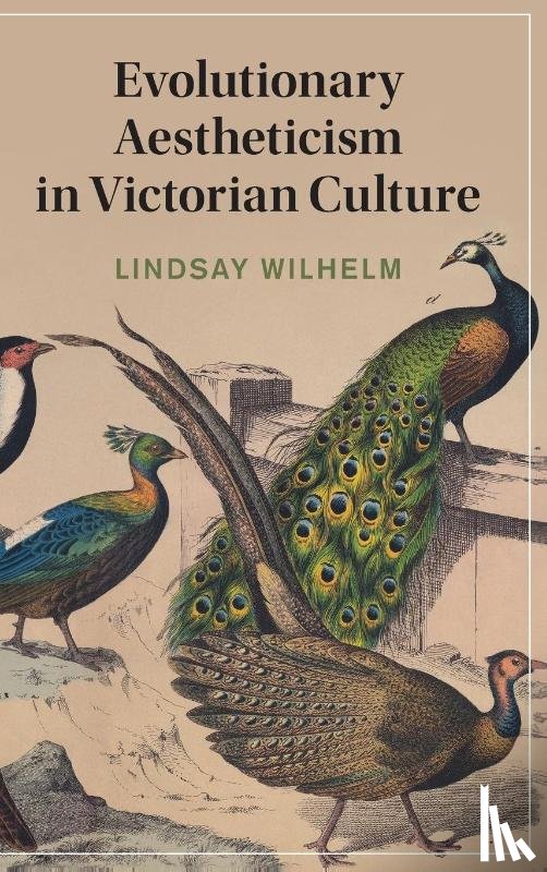 Wilhelm, Lindsay (Oklahoma State University) - Evolutionary Aestheticism in Victorian Culture