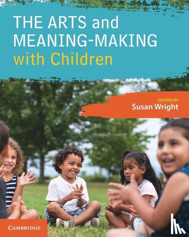  - The Arts and Meaning-Making with Children
