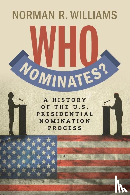 Williams, Norman R. (Willamette University - Who Nominates?