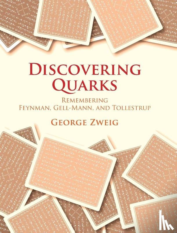 Zweig, George (Massachusetts Institute of Technology) - Discovering Quarks