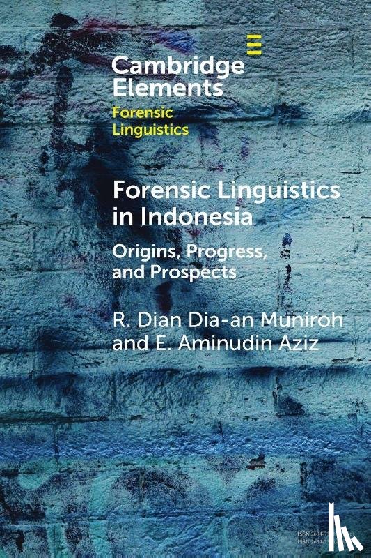 Muniroh, R. Dian Dia-an (Universitas Pendidikan Indonesia), Aziz, E. Aminudin (Universitas Pendidikan Indonesia) - Forensic Linguistics in Indonesia