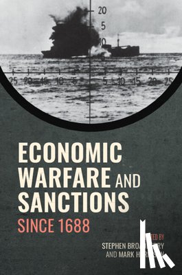  - Economic Warfare and Sanctions Since 1688