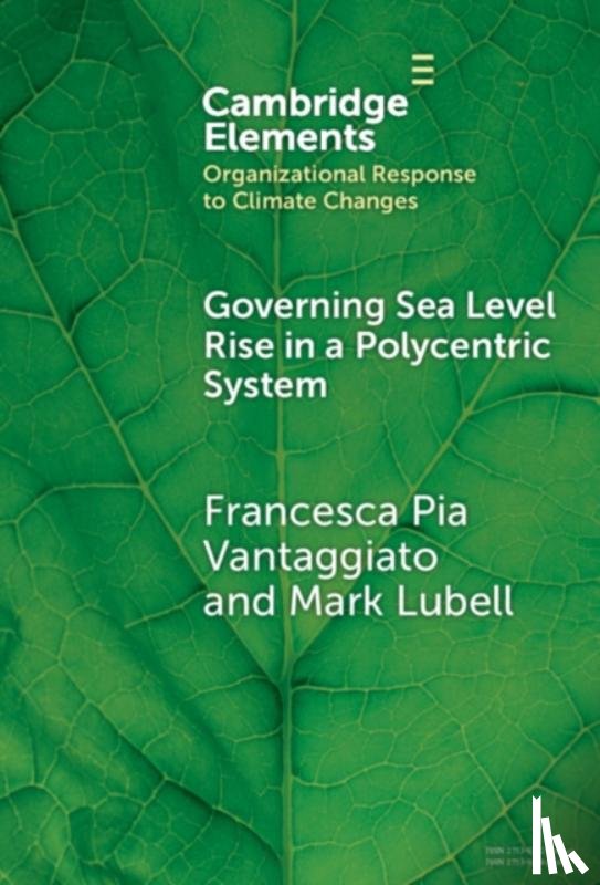 Vantaggiato, Francesca Pia (King’s College London), Lubell, Mark (University of California - Governing Sea Level Rise in a Polycentric System