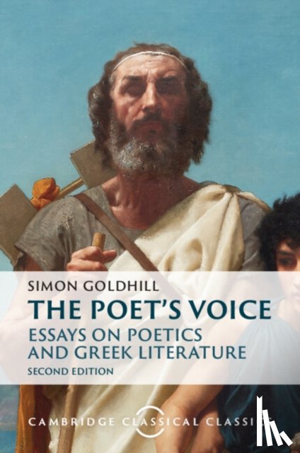 Goldhill, Simon (University of Cambridge) - The Poet's Voice