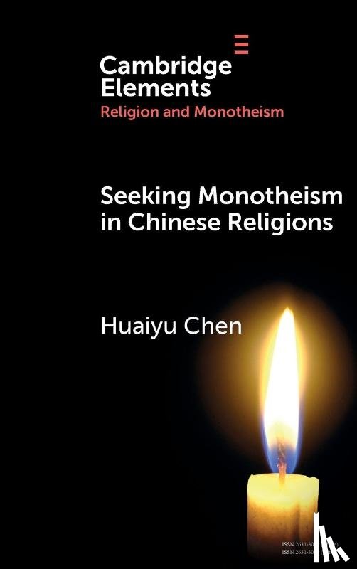 Chen, Huaiyu (Arizona State University) - Seeking Monotheism in Chinese Religions