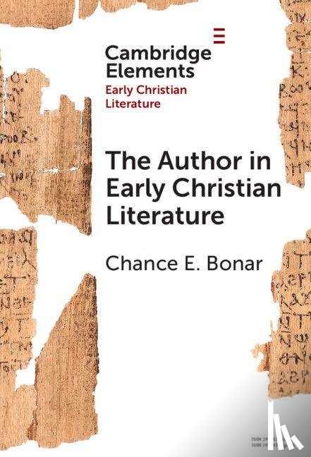 Bonar, Chance E. (Tufts University) - The Author in Early Christian Literature