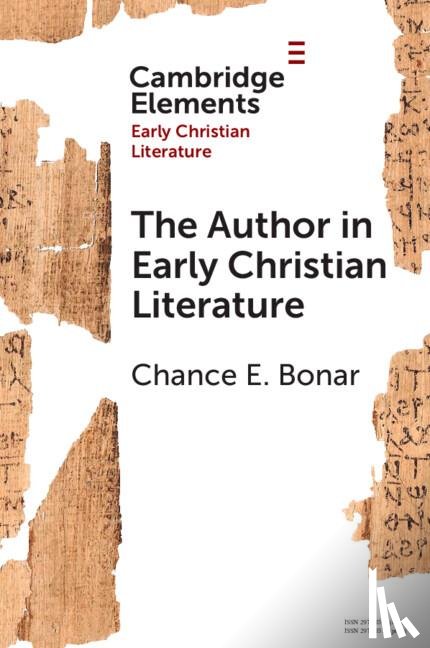 Bonar, Chance E. (Tufts University) - The Author in Early Christian Literature