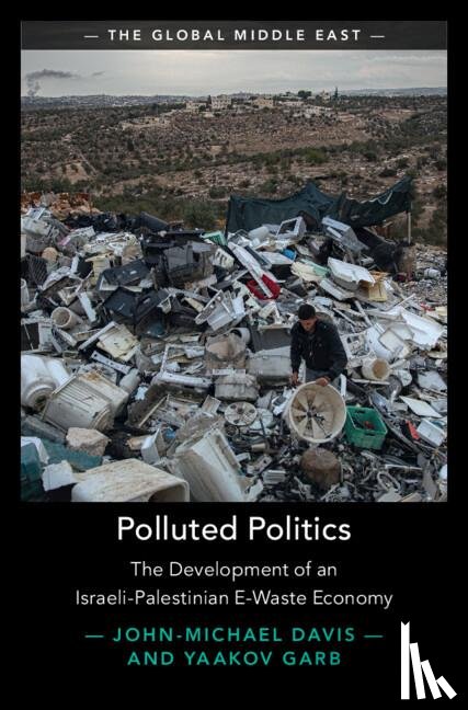 Davis, John-Michael (Worcester Polytechnic Institute, Garb, Yaakov (Ben-Gurion University of the Negev - Polluted Politics