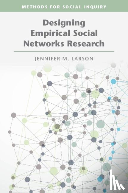 Larson, Jennifer M. (Vanderbilt University - Designing Empirical Social Networks Research